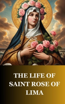 Life of Saint Rose of Lima