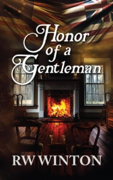 Honor of a Gentleman : Revolution, #4