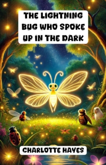 Lightning Bug Who Spoke Up in the Dark : Community and Society