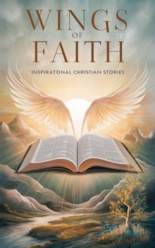 Wings of Faith : Christian fiction, #4