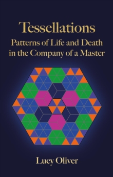 Tessellations - Patterns of Life and Death in the Company of a Master