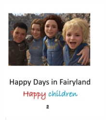 Happy Days in Fairyland Happy Children 2 : 1, #2