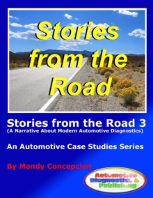 Stories from the Road 3 : An Automotive Case Studies Series