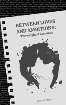 Between loves and ambitions