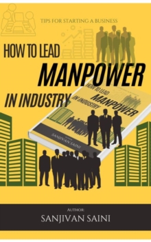 How to lead manpower in industry