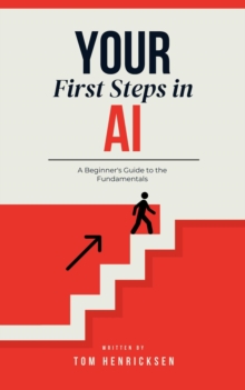 Your First Steps In AI