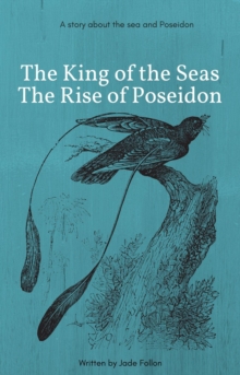 King of the Seas:The Rise of Poseidon : Poseidon Legend Series, #1