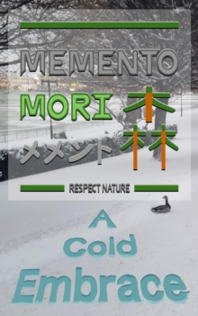 Memento Mori - A Cold Embrace