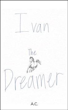 Ivan The Dreamer