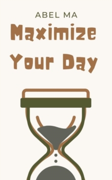 Maximize Your Day