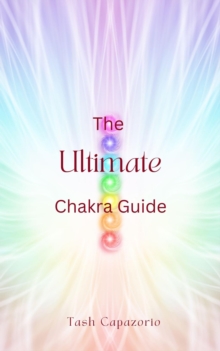 Ultimate Chakra Guide : The Mystic Spirit, #2