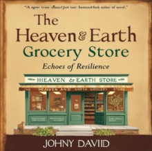 Heaven & Earth Grocery Store: Echoes of Resilience