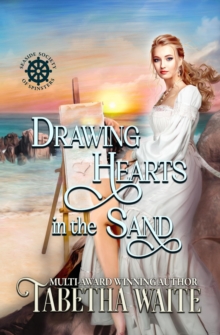 Drawing Hearts in the Sand : Seaside Society of Spinsters, #3