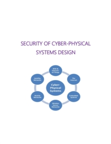 Security Of Cyber-Physical Systems Design : 1, #1