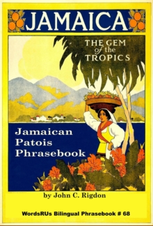 Jamaican Patois Phrasebook : Words R Us Bilingual Phrasebooks