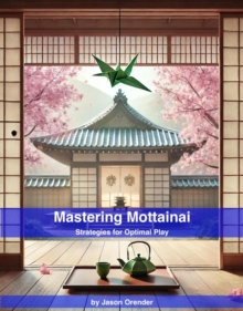 Mastering Mottainai: Strategies for Optimal Play