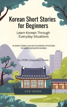 Korean Short Stories for Beginners: Learn Korean Through Everyday Situations