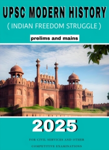 Upsc modern history 2025: Indian freedom struggle