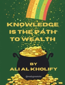 Knowledge is the path to wealth