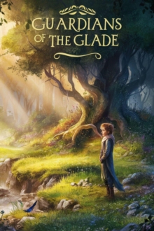 Guardians of the Glade