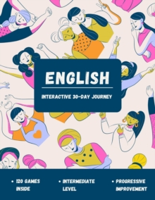 Interactive English: Your 30-Day Journey : English from A1 to C1