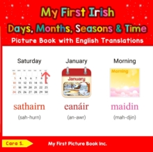 My First Irish Days, Months, Seasons & Time Picture Book with English Translations : Teach & Learn Basic Irish words for Children, #5