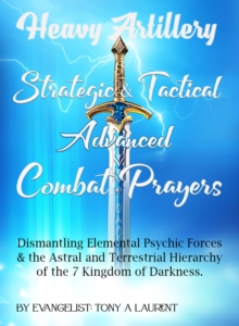 Strategic and Tactical Advanced Combat Prayers