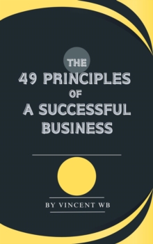 49 Principles Of A Successful Business