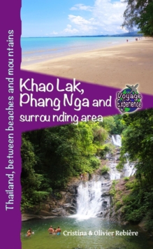 Khao Lak, Phang Nga and Surrounding Area : Voyage Experience