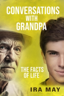 Conversations With Grandpa - The Facts Of Life