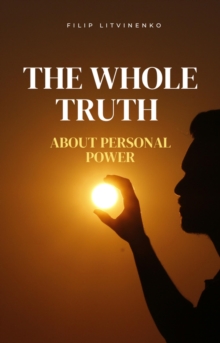 whole truth about personal power