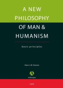 New Philosophy Of Man & Humanism