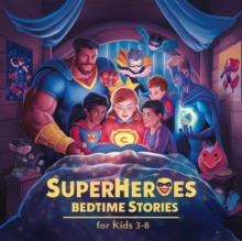 20 Superheroes Bedtime Stories For Kids Age 3-8 : Bedtime Stories  For Kids Age 3 to 8, #3