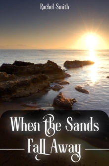 When the Sands Fall Away