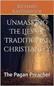 Unmasking The Lies Of Traditional Christianity