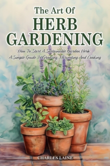 Art Of Herb Gardening