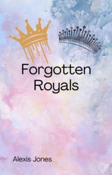 Forgotten Royals