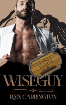 Wiseguy : Carrillo Ranch, #1