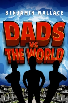 Dads vs. The World : Dads Versus, #2