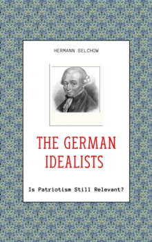 German Idealists - Is Patriotism Still Relevant?