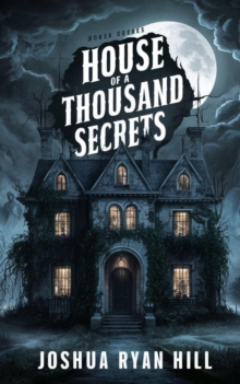 House of a Thousand Secrets : Horror, #12