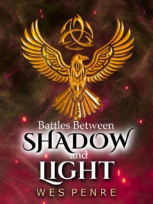 Battles Between Shadow and Light