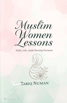 Muslim Women Lessons faith Life and Empowerment