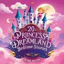 20 Princess Dreamland Bedtime Stories For Kids Age 3 - 8 : Bedtime Stories For Kids Age 3 to 8 Series 2, #5