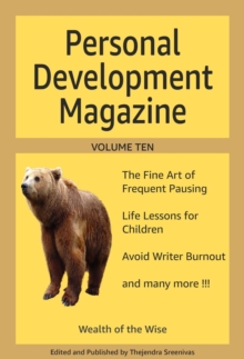 Personal Development Magazine - Volume Ten : Personal Development Magazine, #10