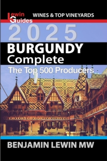 Burgundy Complete 2025 : Guides to Wines and Top Vineyards, #22