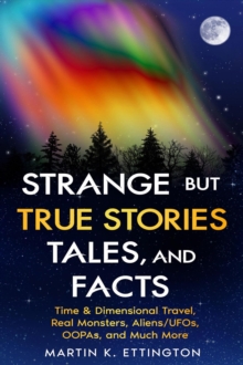 Strange but True Stories, Tales, and Facts