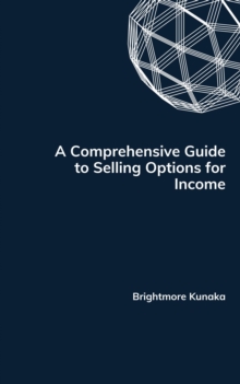 Comprehensive Guide to Selling Options