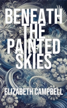 Beneath the Painted Skies