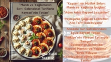 "Manti ve Yaglamanin Sirri: Geleneksel Tariflerle Kayseri'nin Tatlari"